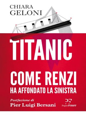 cover image of Titanic. Come Renzi ha affondato la Sinistra
